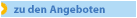 zu den Angeboten